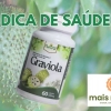 Dica de Saúde: Graviola