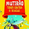 Vem aí um mutirão de limpeza contra a dengue